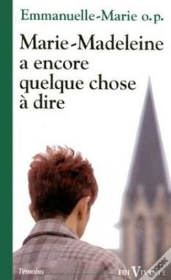 Capa do artigo Marie-Madeleine A Encore Quelque Chose À Dire