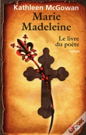 Marie-Madeleine T.3 Le Livre De La Destinee