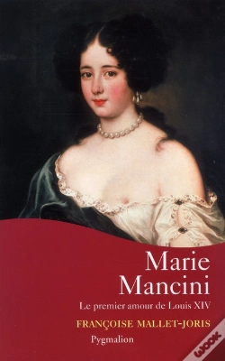 Capa do artigo Marie Mancini ; Le Premier Amour De Louis Xiv