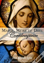 Marie, Mère De Dieu ; Corédemptrice
