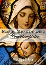 Capa do artigo Marie, Mère De Dieu ; Corédemptrice