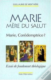 Capa do artigo Marie Mère Du Salut ; Marie, Corédemptrice ?