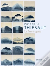 Marie-Pierre Thiebaut ; La Forme-Geste