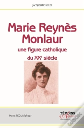 Capa do artigo Marie Reynès-Monlaur - Montpelliéraine Et Rouergate Une Figure Catholique Du Xxe Siècle