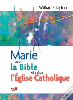 Capa do artigo Marie Selon La Bible Et Selon L'Eglise Catholique