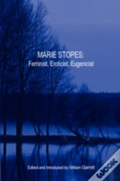 Capa do artigo Marie Stopes: Feminist, Eroticist, Eugenicist