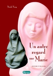 Capa do artigo Marie Un Autre Regard. Histoire Et Religion