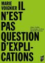 Marie Voignier : Il N'Est Pas Question D'Explications - Preview