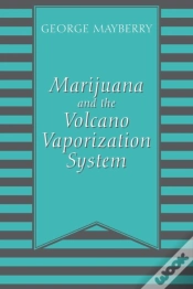 Capa do artigo Marijuana And The Volcano Vaporization System