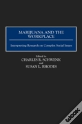 Marijuana And The Workplace