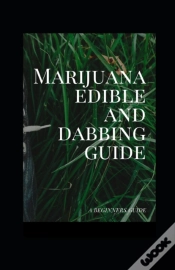 Capa do artigo Marijuana Edible And Dabbing Guide