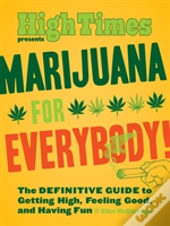 Marijuana For Everybody!
