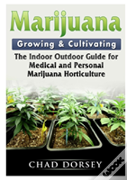Marijuana Growing & Cultivating