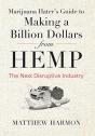 Marijuana Hater'S Guide To Making A Billion Dollars From Hemp - Preview