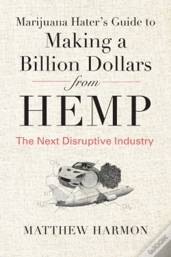Capa do artigo Marijuana Hater'S Guide To Making A Billion Dollars From Hemp