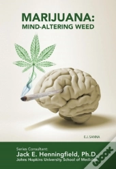 Marijuana: Mind-Altering Weed