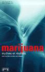 Marijuana ; Mythes Et Realites - Preview