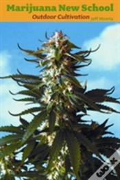 Capa do artigo Marijuana New School Outdoor Cultivation