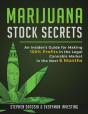 Marijuana Stock Secrets  : An Insider'S - Preview