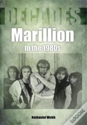 Capa do artigo Marillion In The 1980s (Decades)