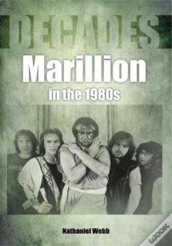 Capa do artigo Marillion In The 1980s (Decades)