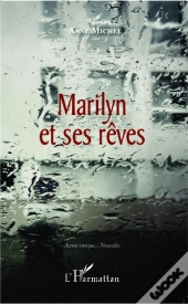 Marilyn Et Ses Rêves