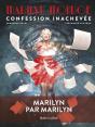 Marilyn Monroe : Confession Inachevée - Preview