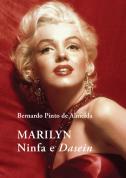 Marilyn — Ninfa e <i>Dasein</i>