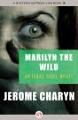 Marilyn The Wild - Preview