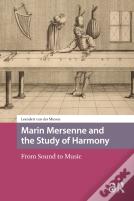 Marin Mersenne And The Study Of Harmony
