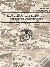 Capa do artigo Marine Air-Ground Task Force Intelligence Dissemination - Mctp 2-10c (Formerly Mcwp 2-4)