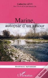 Marine, Autopsie D'Un Amour
