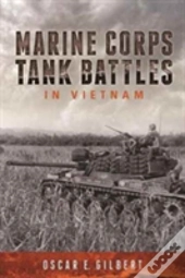 Marine Corps Tank Battles In Vietnam