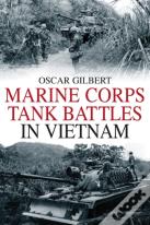 Marine Corps Tank Battles In Vietnam