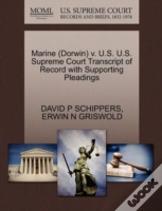 Marine (Dorwin) V. U.S. U.S. Supreme Court Transcript Of Record With Supporting Pleadings