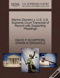 Capa do artigo Marine (Dorwin) V. U.S. U.S. Supreme Court Transcript Of Record With Supporting Pleadings