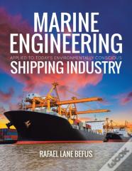 Marine Engineering Applied To Today'S Environmentally Conscious Shipping Industry