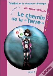 Marine Et Le Chaudron Climatique T.1 : Le Chemin De La 