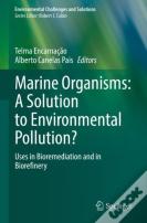 Marine Organisms: A Solution To Environmental Pollution?