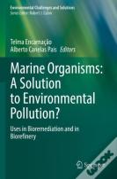 Marine Organisms: A Solution To Environmental Pollution?