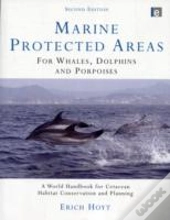 Marine Protected Areas For Whales, Dolphins And Porpoises
