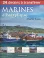 Marines A L'Acrylique - Preview