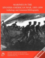 Marines In The Spanish-American War 1895-1899
