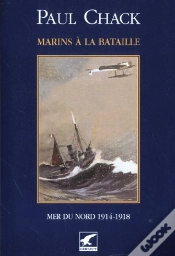 Capa do artigo Marins A La Bataille Mers Du Nord T.4 ; 1914-1918