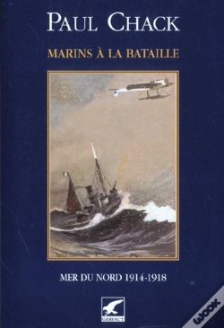 Capa do artigo Marins A La Bataille Mers Du Nord T.4 ; 1914-1918