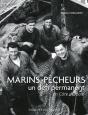 Marins Pêcheurs, Un Défi Permanent - Preview