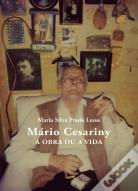 Mário Cesariny - A Obra ou a Vida