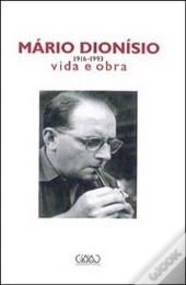 Mário Dionísio - Vida e Obra (1916-1993)