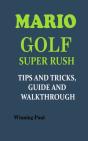 Mario Golf Super Rush Tips And Tricks, Guide And Walkthrough - Preview