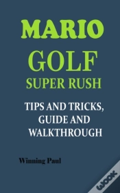 Capa do artigo Mario Golf Super Rush Tips And Tricks, Guide And Walkthrough